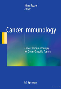 Cancer Immunology Cancer Immunotherapy for Organ-Specific Tumors 2015 — Cancer Immunology Cancer Immunotherapy for Organ-Specific Tumors 2015