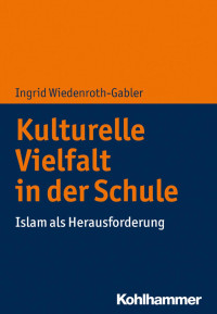 Ingrid Wiedenroth-Gabler — Kulturelle Vielfalt in der Schule