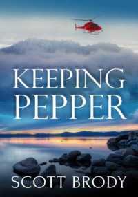 Scott Brody — Keeping Pepper