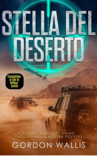 Wallis, Gordon — Stella Del Deserto (La serie Jason Green) (Italian Edition)