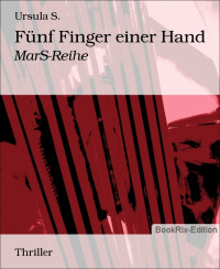 S., Ursula [S., Ursula] — Fünf Finger einer Hand