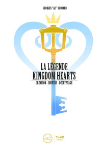 Georges Grouard — La Légende Kingdom Hearts Tome 1 Le royaume du cœur (Création)