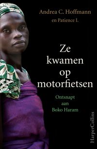 Andrea C. Hoffmann / Patience I. — Ze kwamen op motorfietsen