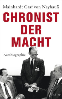 Cormons, Mainhardt Graf von — Chronist der Macht · Autobiographie