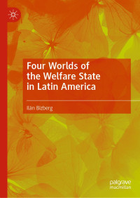 Ilán Bizberg — Four Worlds of the Welfare State in Latin America