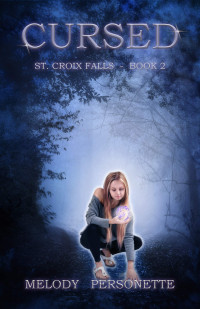 Melody Personette [Personette, Melody] — Cursed: St. Croix Falls #2