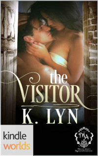 K. Lyn — Melody Anne's Billionaire Universe: The Visitor (Kindle Worlds Novella)