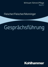 Werner Fleischer & Benedikt Fleischer & Martin Monninger — Gesprächsführung