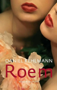 Daniel Kehlmann — Roem