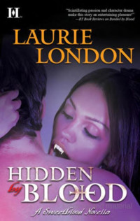 Laurie London [London, Laurie] — Sweetblood 01.5 - Hidden by Blood