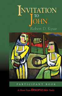 Robert D. Kysar; — Invitation to John: Participant Book