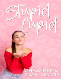 M.K. Moore; ChaShiree M. — Stupid Cupid: Love Is In The Air # 4