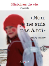Mary Genty [Genty, Mary] — Non, je ne suis pas à toi