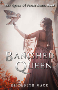 Elizabeth Mack — The Banished Queen