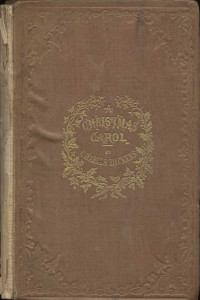 Charles Dickens — A Christmas Carol in Prose; Being a Ghost Story of Christmas