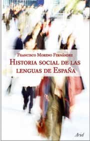 Francisco Moreno Fernández — Historia social de las lenguas de España
