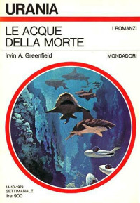 Irvin A. Greenfield [Greenfield, Irvin A.] — Le Acque Della Morte