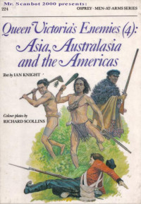 Ian Knight — Queen Victoria's Enemies (4): Asia, Australasia and the Americas