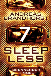 Brandhorst, Andreas — Sleepless - Brennender Himmel (Sleepless 7) (German Edition)