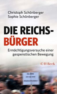 Christoph Schönberger / Sophie Schönberger — Die Reichsbürger