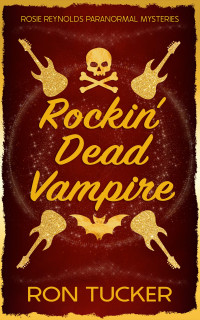 Ron Tucker — Rockin' Dead Vampire