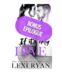 Lexi Ryan — Waiting on Your Love (An If It's Only Love bonus epilogue)