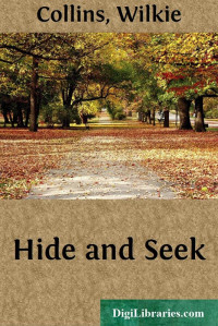 Wilkie Collins — Hide and Seek