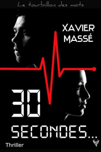 Xavier Massé — 30 secondes