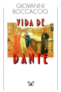 Giovanni Boccaccio — Vida De Dante