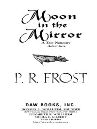 P. R. Frost; — Moon In The Mirror