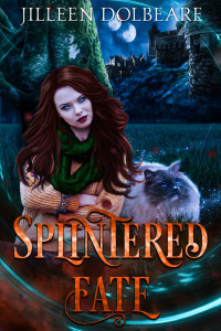 Jilleen Dolbeare — Splintered Fate: A Paranormal Women's Midlife Fiction Urban Fantasy Novel (Splintered Magic Book 3)
