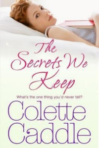 Colette Caddle — The Secrets We Keep