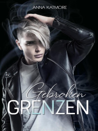 Anna Katmore — Gebroken 02 - Gebroken grenzen