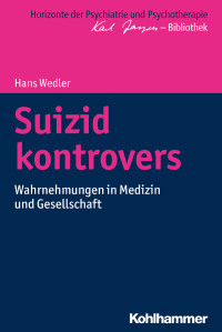 Hans Wedler — Suizid kontrovers