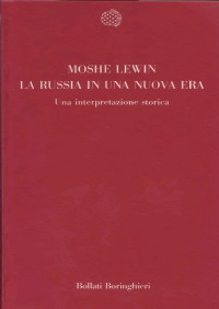 Ladri di Biblioteche & Moshe Lewin — La Russia in una nuova era