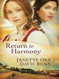 Janette Oke, T. Davis Bunn — Return to Harmony