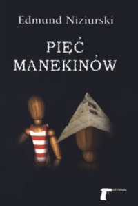 Niziurski Edmund — Pięć Manekinów