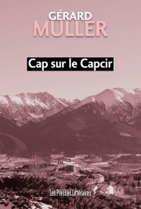 Gérard Muller — Cap sur le Capcir