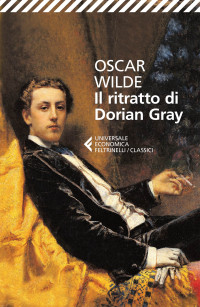 Oscar Wilde — Il ritratto di Dorian Gray