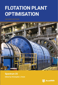 Christopher J. Greet — Flotation Plant Optimisation, second edition