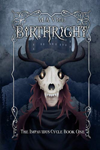 Vice, M. A. — Birthright (The Impavidus Cycle)