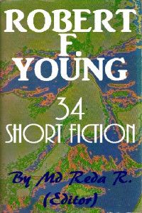 Md Reda R (ed) — Shortfictions by Robert F Young Set A (32)