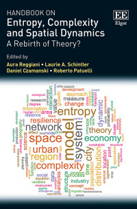 Edited by Aura Reggiani, et.al — Handbook on Entropy, Complexity and Spatial Dynamics