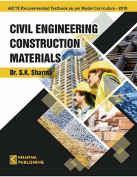S.K. Sharma — Civil Engineering Construction Materials