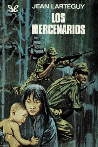 Jean Lartéguy — LOS MERCENARIOS