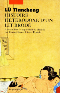 Tiancheng Lü [Lü, Tiancheng] — Histoire hétérodoxe d'un lit brodé