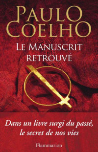 Paulo Coelho — Le Manuscrit Retrouve