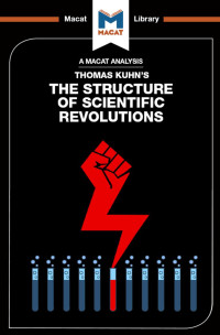 Jo Hedesan & Joseph Tendler — An Analysis of Thomas Kuhn’s: The Structure of Scientific Revolutions