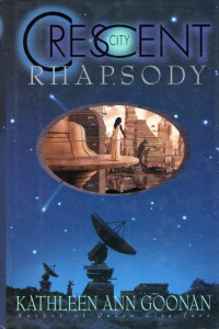 Kathleen Ann Goonan — Crescent City Rhapsody