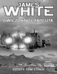 WHITE JAMES — Szpital kosmiczny #6 Gwiezdny Terapeuta